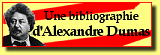 Le Beau Livre vous propose la bibliographie d'Alexandre Dumas Père