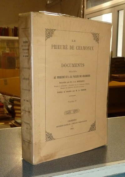 Livre ancien Savoie - Le Prieuré de Chamonix. Documents relatifs au Prieuré et à la Vallée de... - Bonnefoy & Perrin