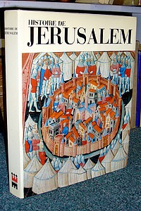 Histoire de Jérusalem d'Abraham à nos jours - Collectif