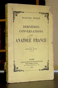 livre ancien - Dernières conversations avec Anatole France - Ségur Nicolas
