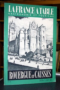 La France à Table, Rouergue et Causses, n° 42, mai 1953