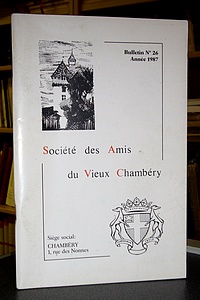 Livre ancien Savoie - Bulletin n° 26, 1987, de la Société des Amis du Vieux Chambéry - Amis du Vieux Chambéry