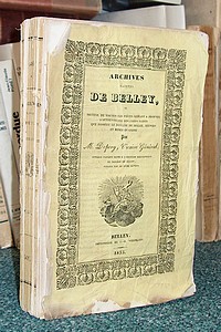 Livre ancien Savoie - Archives saintes de Belley. Ou recueil de toutes les pièces servant à prouver... - Depery, Vicaire Général