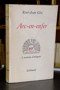 Arc-en-enfer - Clot, René-Jean