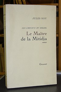 Le Maître de la Mitidja - Roy Jules