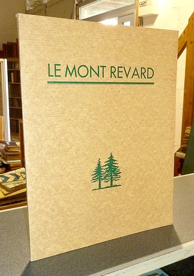 Livre ancien Savoie - Le Mont Revard. Douze gravues de Johanny Drevet, précédées d'une étude sur... - Secret, Bernard & Drevet, Johanny