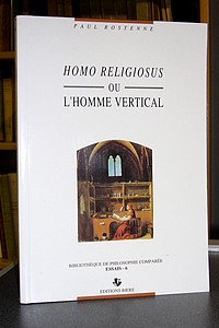 livre ancien - Homo religiosus ou l'Homme vertical - Rostenne Paul