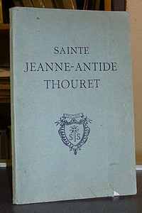 Sainte Jeanne-Antide Thouret, fondatrice de l'Institut des Soeurs de la Charité sous la protection de Saint Vincent de Paul - Anonyme
