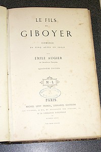 Le fils de Giboyer, comédie en cinq actes