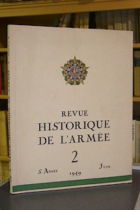 Revue historique de l'Armée. N° 2 - 5e année - Juin 1949