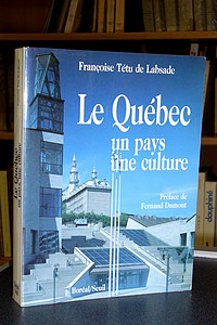 livre ancien - Le Québec, un pays, une culture - Tétu de Labsade, Françoise