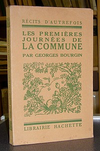 Les premières journées de la Commune - Bourgin Georges