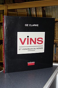 Vins et vignobles du monde - Clarke Oz