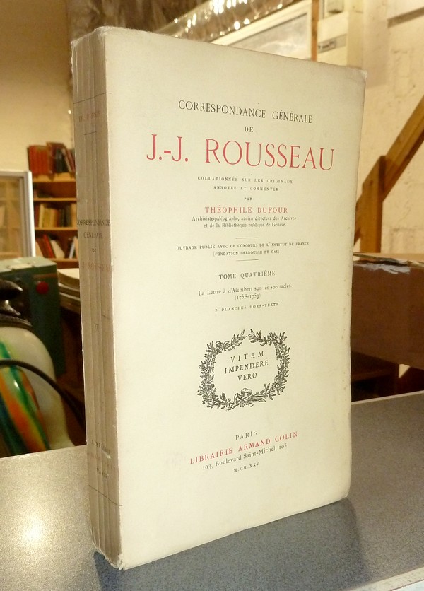 livre ancien - Correspondance générale de J.-J. Rousseau. Tome quatrième, la lettre à d'Alemberg sur les spectacles (1758-1759) - Rousseau, Jean-Jacques