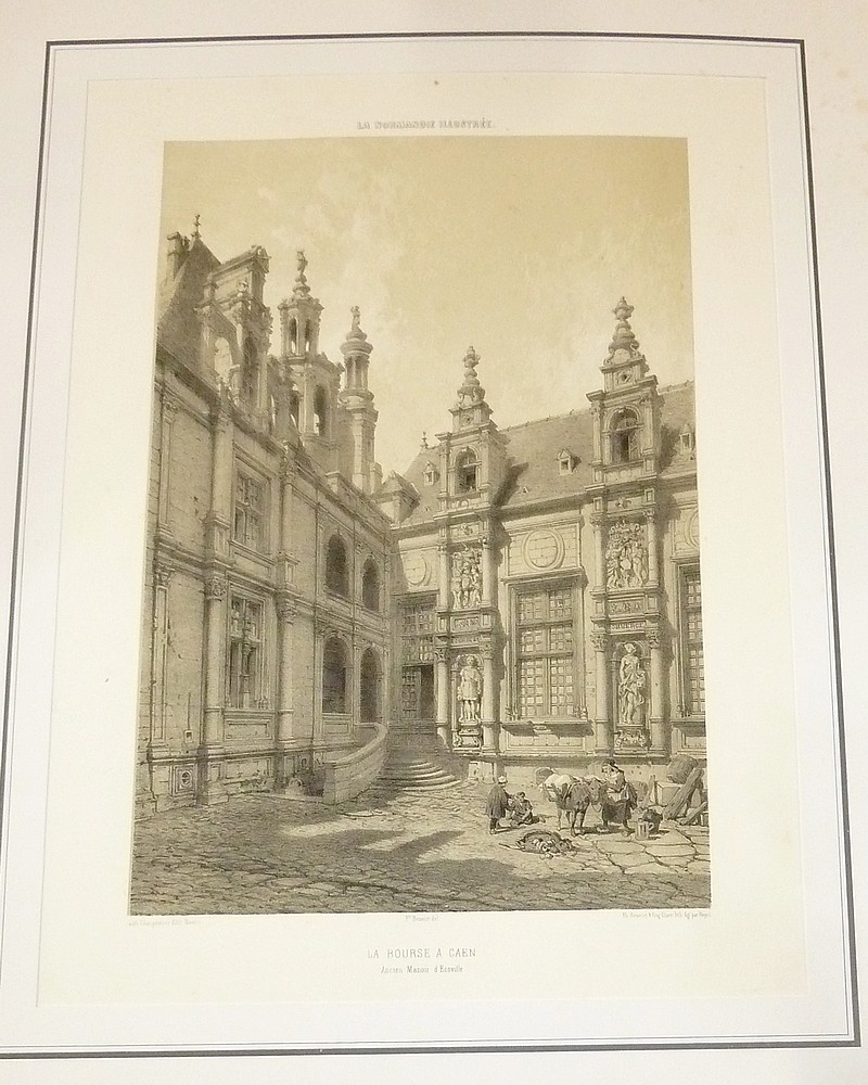 La bourse à Caen, ancien Manoir d'Ecoville (Lithographie)