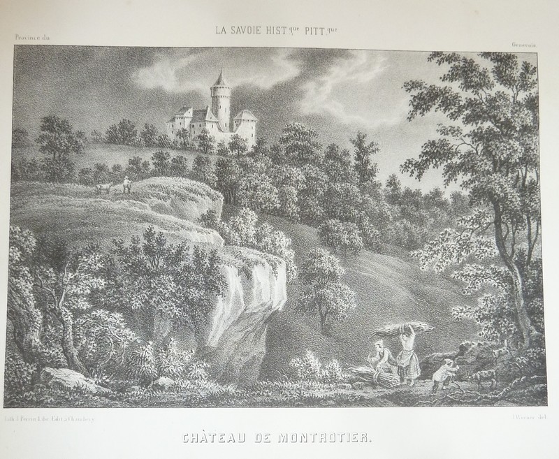 Livre ancien Savoie - Château de Montrotier, Province du Genevois (Lithographie) - Werner, J.