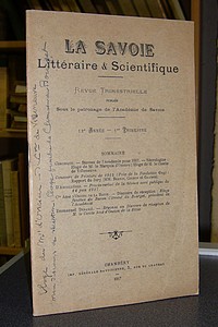 Livre ancien Savoie - Académie de Savoie, La Savoie Littéraire & Scientifique, 12è année, 1er... - La Savoie Littéraire & Scientifique