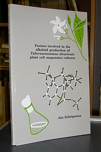 Thèse - Thesis. Factors involved in the alkaloid production of Tabernaemontana divaricata plant cell suspension cultures