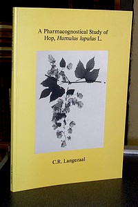 Thèse - Thesis. A pharmacognostical Study of hop, Humulus luputus L.
