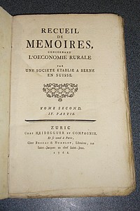livre ancien - Recueil de Mémoires concernant l'oeconomie rurale par une société établie à Berne en Suisse. Tome second. IV. partie (1761) - 