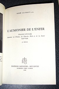 L'aumônier de l'enfer. (Franz Stock, aumônier de Fresnes, du Cherche Midi et de la Santé, 1940-1944)