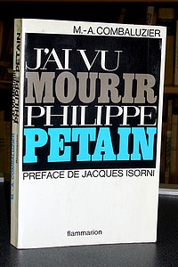 Livre ancien - J'ai vu mourir Philippe... - Combaluzier, M.-A.