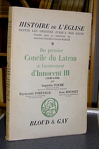 Du Premier Concile du Latran à l'avènement d'Innocent III (1123-1198) - Fliche, Augustin & Foreville, Raymonde & Rousset, Jean