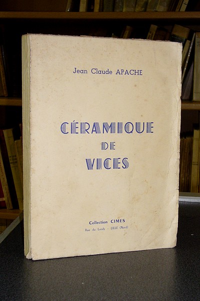 Céramique de Vices - Apache, Jean Claude