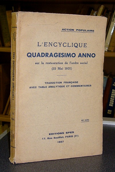 L'encyclique Quadragesimo anno sur la restauration de l'ordre social (15 mai 1931) - 