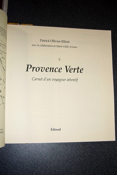 La Provence Verte. Autour de Montélimar de Dieulefit