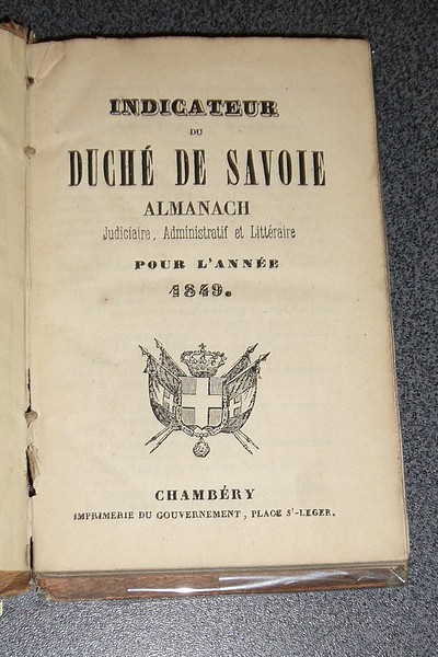 Livre ancien Savoie - Indicateur du Duché de Savoie. Almanach judiciaire, administratif et... - 
