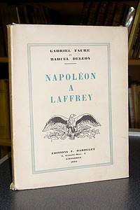 Napoléon à Laffrey - Faure, Gabriel & Deleon, Marcel
