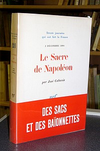2 décembre 1804. Le sacre de Napoléon - Cabanis José