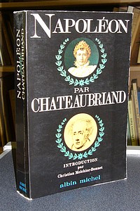 Napoléon par Chateaubriand - Chateaubriand