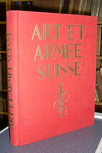 Art et Armée. Notre esprit militaire exprimé par l'Art - 