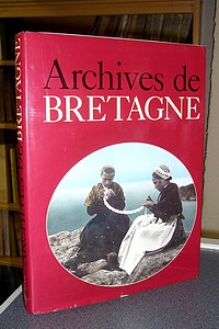 livre ancien - Archives de Bretagne - Borgé, Jacques & Viasnoff, Nicolas