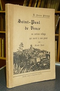 Saint-Paul de Vence, un curieux village qui survit à son passé