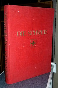 livre ancien - Die Schweiz - La Suisse - La Svizzera - La Svizzra - Hurlimann, Martin