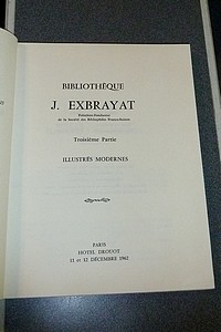 Catalogue de la Bibliothèque de J. Exbrayat, Troisième partie - Illustrés modernes. Hôtel Drouot, 11-12 décembre 1962