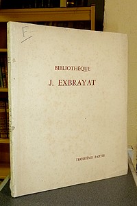 livre ancien - Catalogue de la Bibliothèque de J. Exbrayat, Troisième partie - Illustrés modernes. Hôtel Drouot, 11-12 décembre 1962 - 
