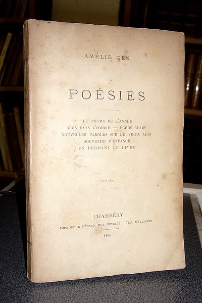 Livre ancien Savoie - Poésies (1875-1877) - Le poème de l'année - Cris dans l'ombre - Échos... - Gex Amélie