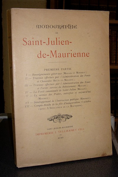 Livre ancien Savoie - Monographie de Saint Julien de Maurienne (1re partie) - Mougin & Minoret & Belin