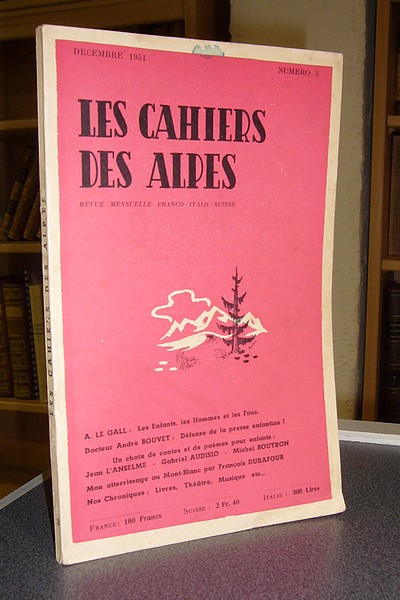 Livre ancien Savoie - Les cahiers des Alpes - n° 3 - 1re année, décembre 1951 - 