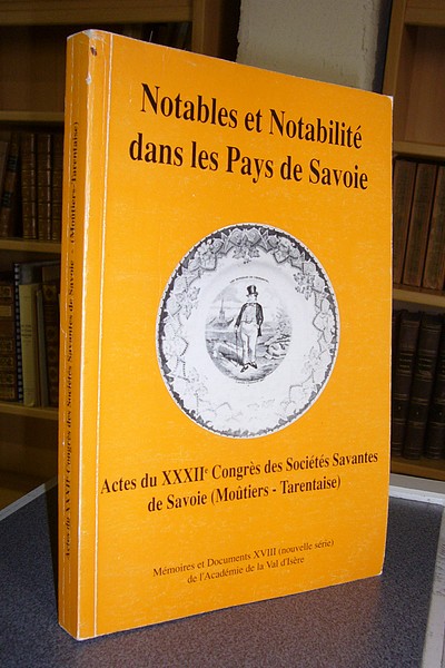 Livre ancien Savoie - Notables et Notabilités dans les Pays de Savoie - Collectif
