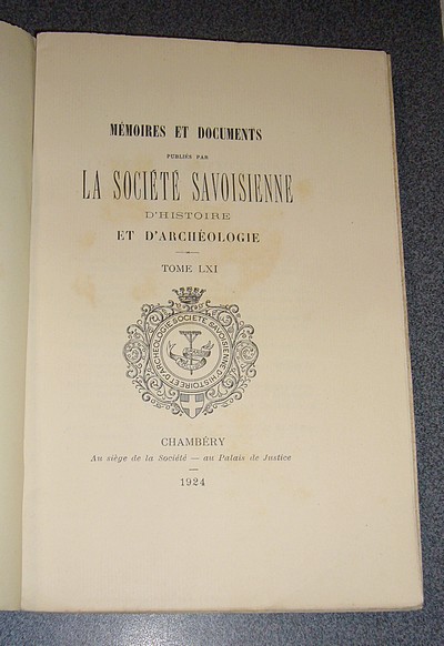Tome LXI, 1924, Mémoires et Documents de la Société Savoisienne d'Histoire et d'Archéologie -   La communauté de Châteauneuf - Le chevalier F. De Rosaz, bienfaiteur de Montmélian