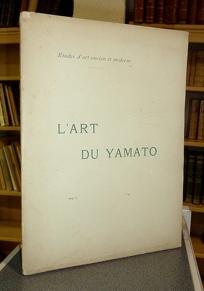 livre ancien - L'art du Yamato (Hommage signé de l'auteur) - Maitre, Cl.-E.