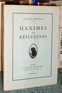 Maximes et réflexions - Bainville Jacques