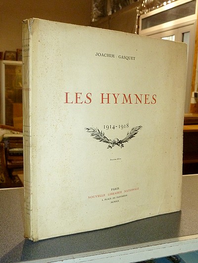 livre ancien - Les Hymnes 1914-1918 - Gasquet, Joachim