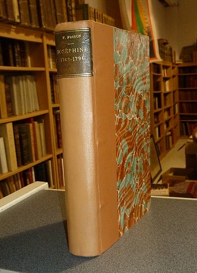 livre ancien - Joséphine de Beauharnais 1763-1796 - Masson, Frédéric