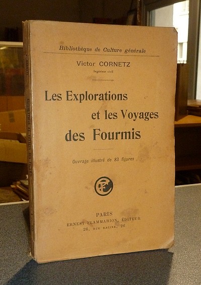 Les Explorations et les Voyages des Fourmis